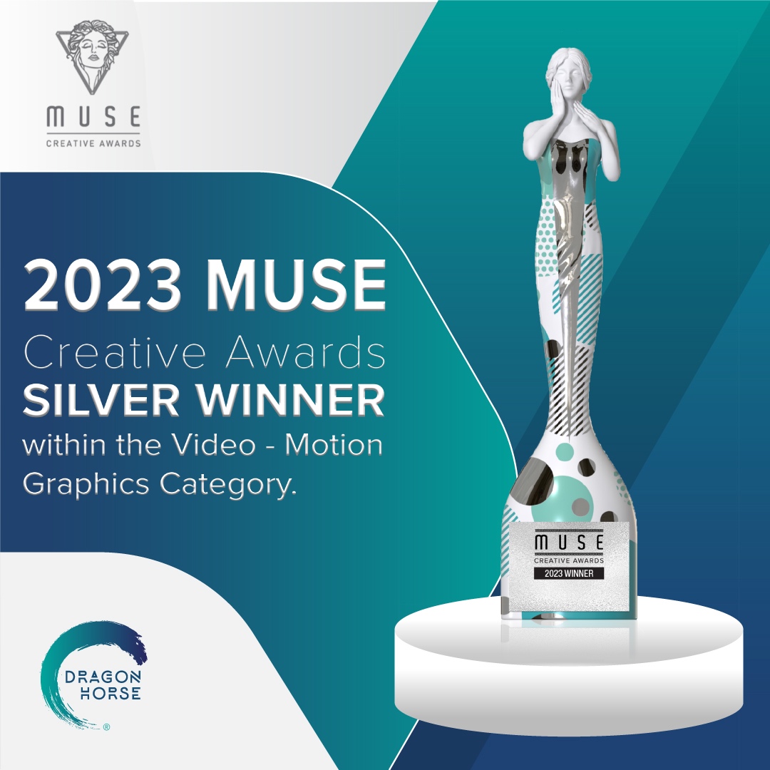 Dragon Horse Agency Wins a 2023 MUSE Award in the Video-Motion Graphics Category