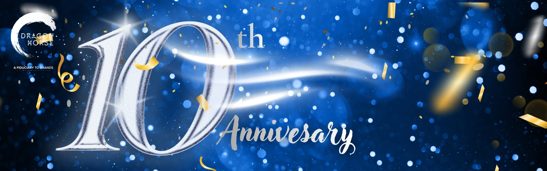 DRAGON HORSE AGENCY CELEBRATES A DECADE OF INNOVATION, CREATIVITY, & GROWTH 